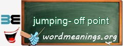 WordMeaning blackboard for jumping-off point